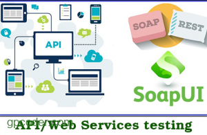 Giới thiệu SOAP UI và thực hiện test Web Service