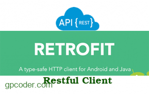 Tạo ứng dụng Java RESTful Client với thư viện Retrofit