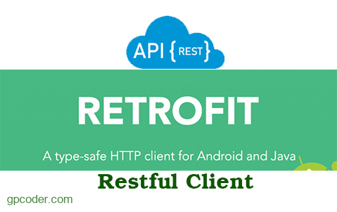 Tạo ứng dụng Java RESTful Client với thư viện Retrofit - GP Coder (Lập ...