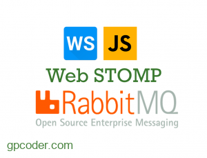 Kết nối RabbitMQ sử dụng Web STOMP Plugin